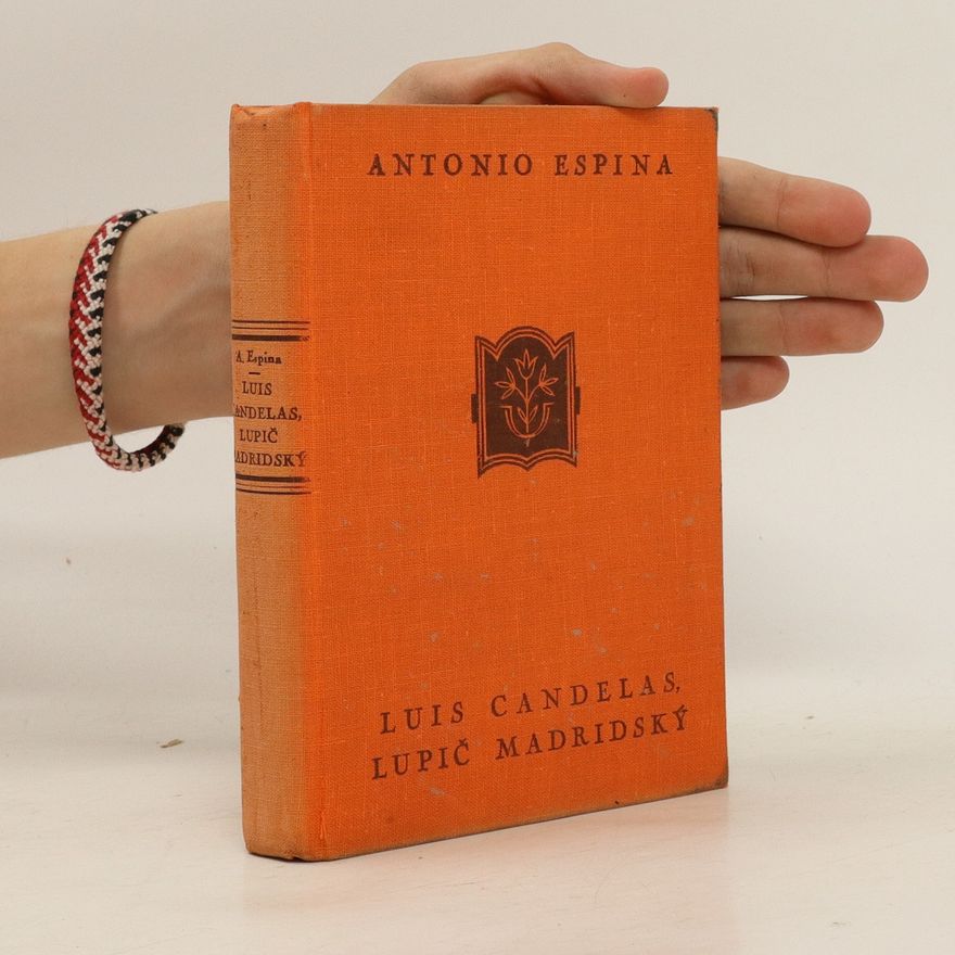 Antonio Espina Luis Candelas, lupič madridský