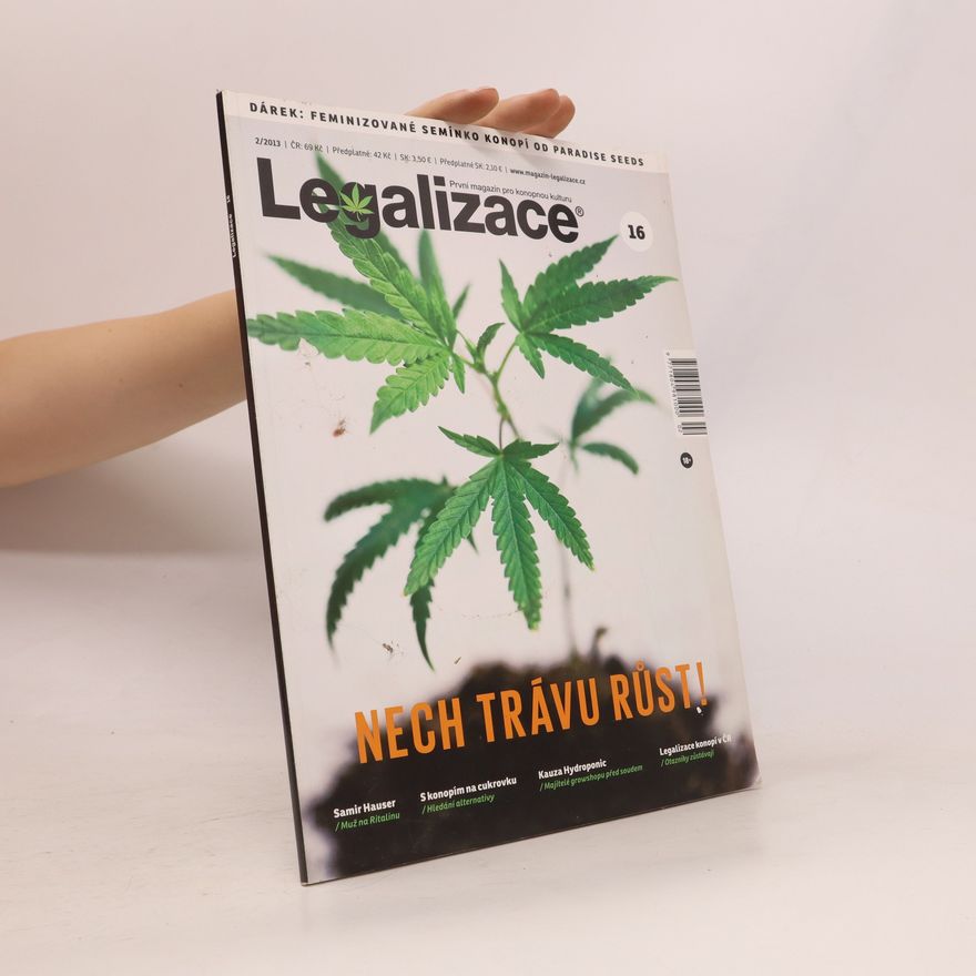 Kolektiv autorů Legalizace 16. Nech trávu růst!