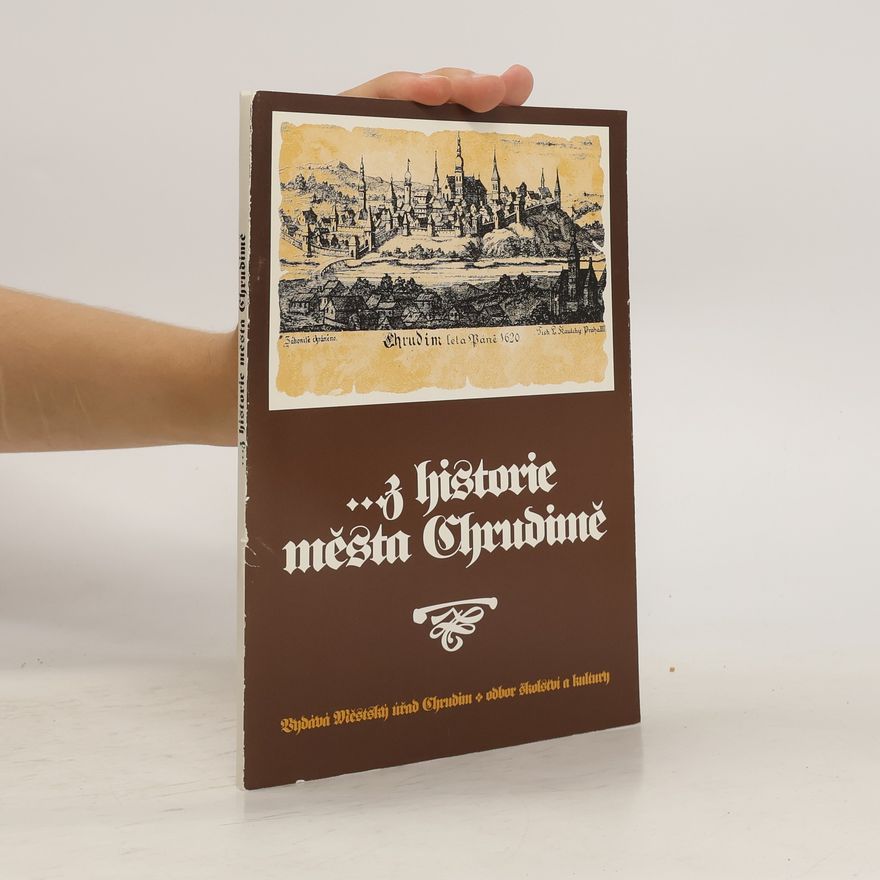Ivan Slejška Z historie města Chrudimě