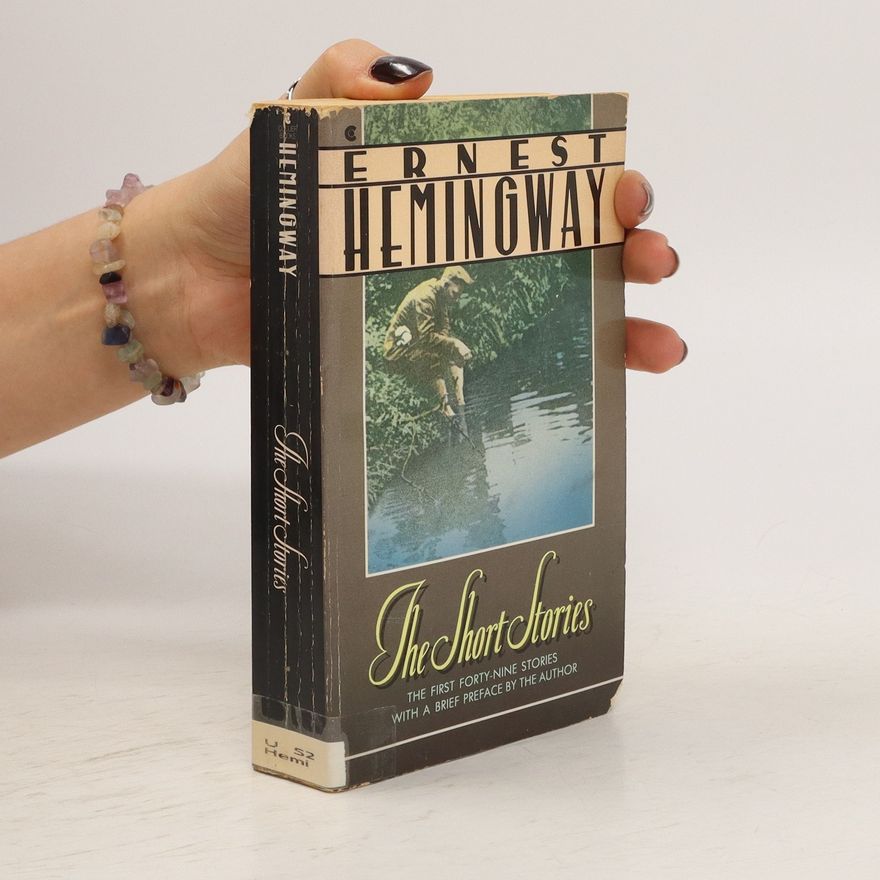 Ernest Hemingway The Short Stories