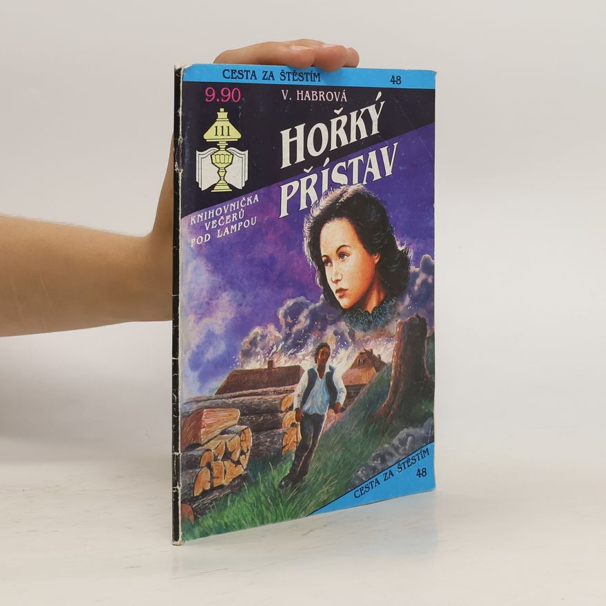 Vlasta Habrová Cesta za štěstím 48. Hořký přístav
