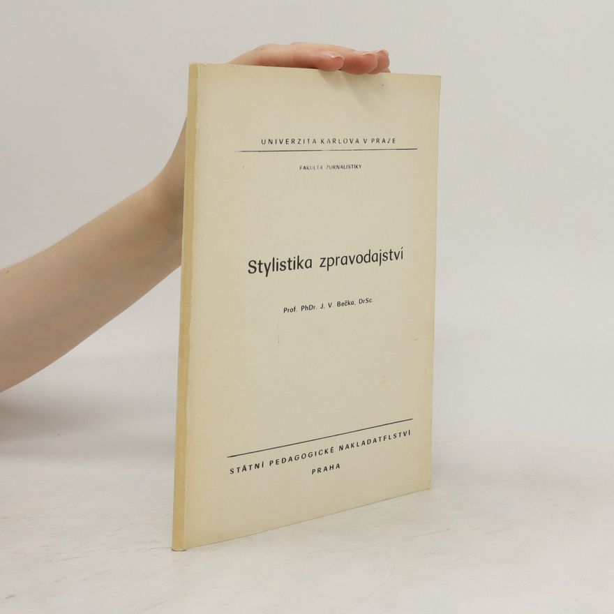 J. V. Bečka Stylistka zpravodajství