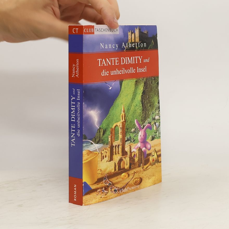 Nancy Atherton Tante Dimity und die unheilvolle Insel