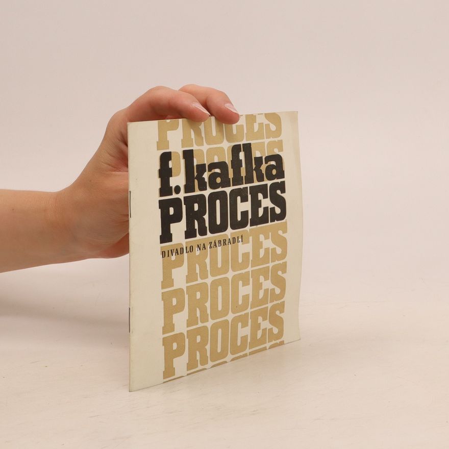 Franz Kafka Divadlo Na zábradlí. Proces