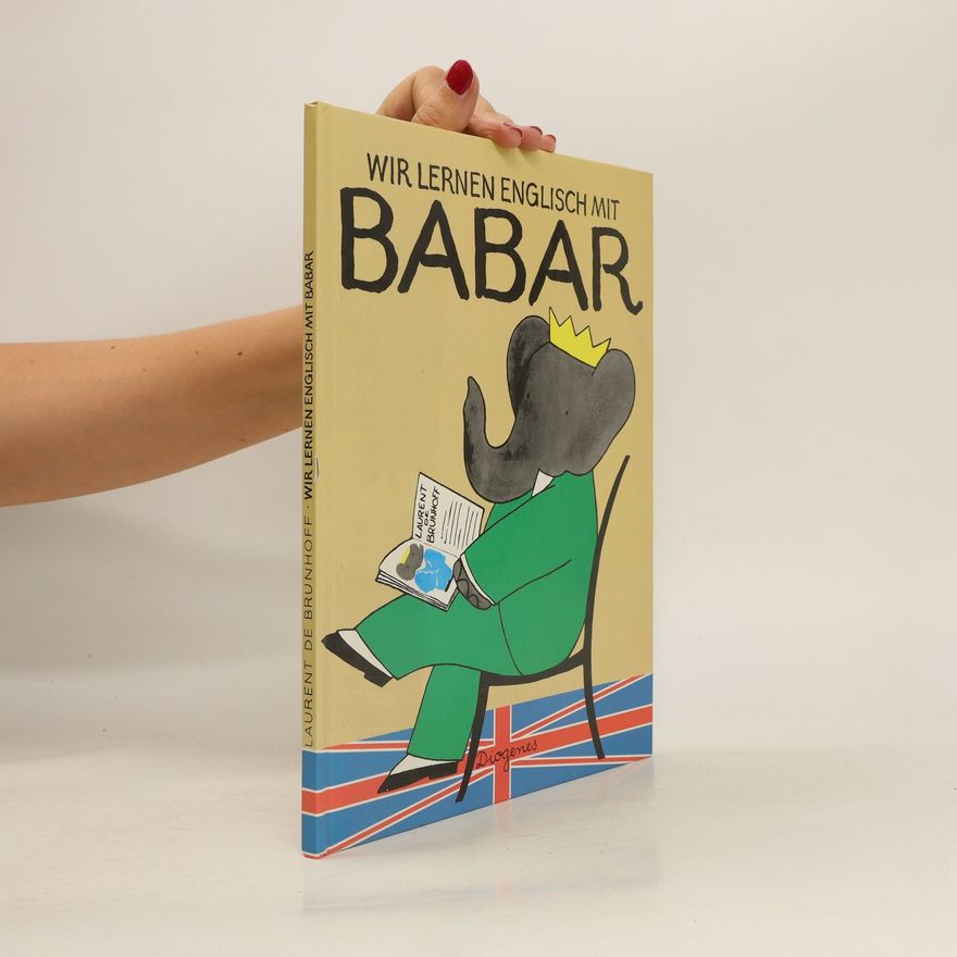 Laurent de Brunhoff Wir lernen Englisch mit Babar