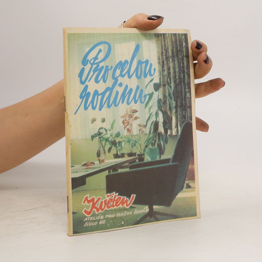 Autorenkollektiv Pro celou rodinu. Květen. Ateliér pro služby ženám číslo 66