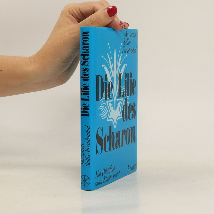 Margarete Sallis Freudenthal Die Lilie des Scharon