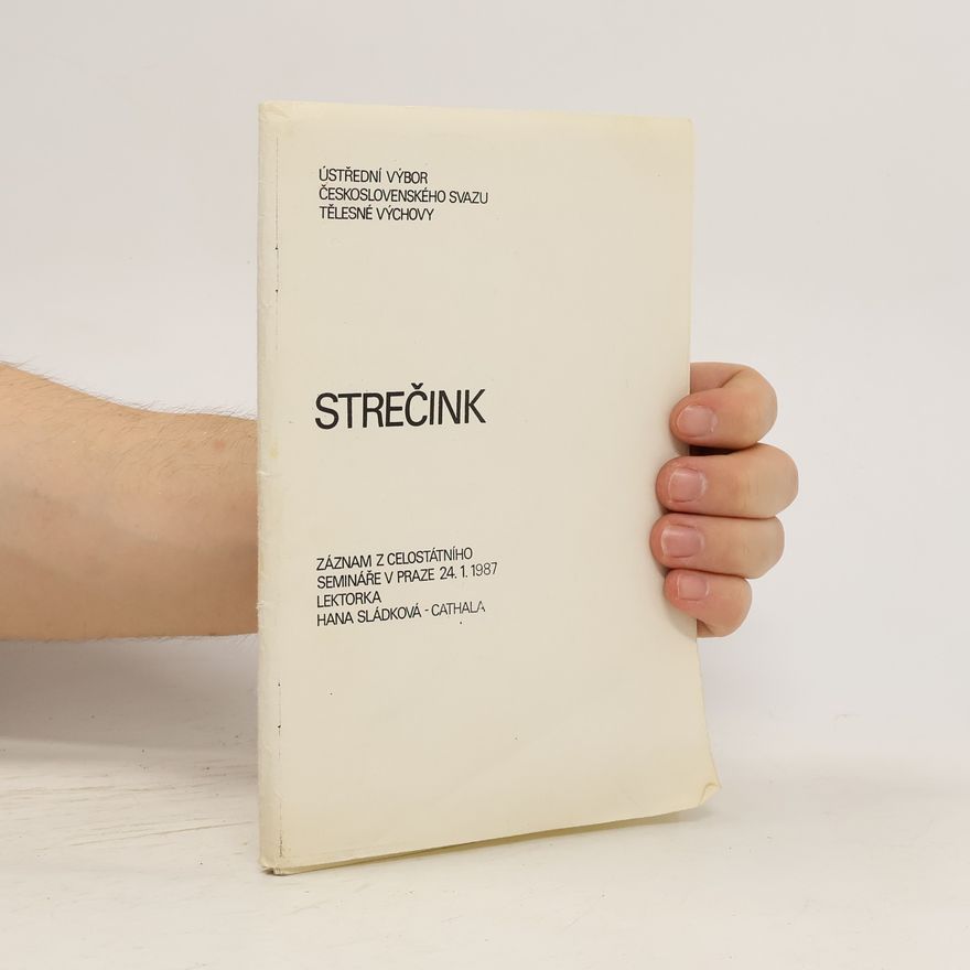 Hana Sládková-Cathala Strečink. Záznam z celostátního semináře v Praze 24.1.1987