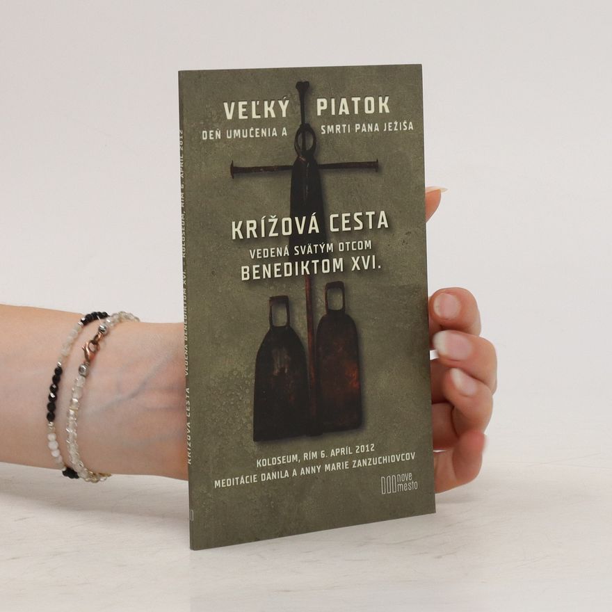 Autorenkollektiv Krížová cesta vedená Svätým otcom Benediktom XVI.
