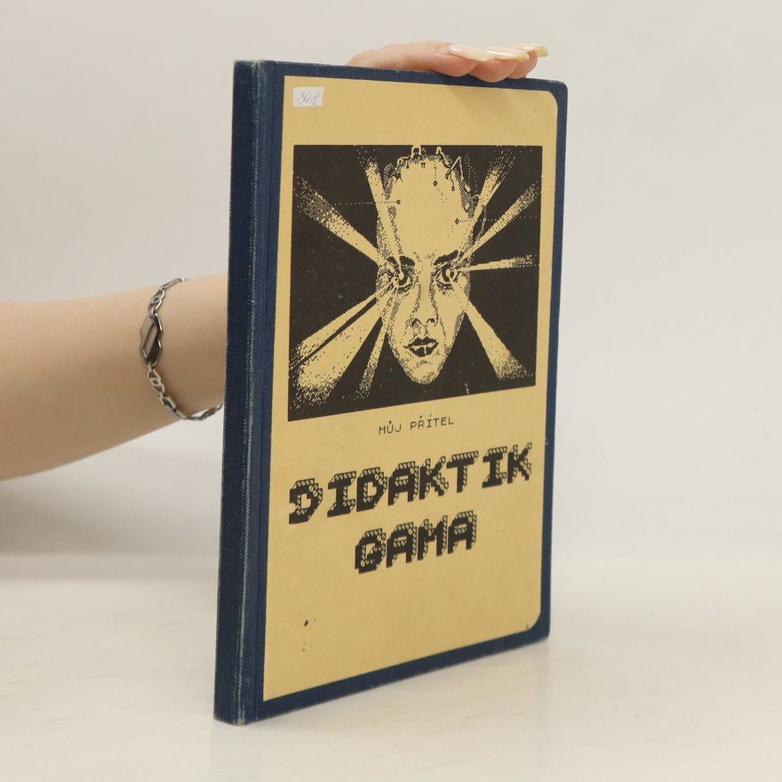 Kolektiv autorů Můj přítel Didaktik Gama