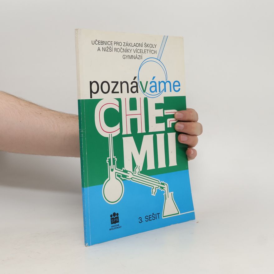 Petr Novotný Poznáváme chemii. Učebnice pro základní školy a nižší ročníky gymnázií. 3. Sešit