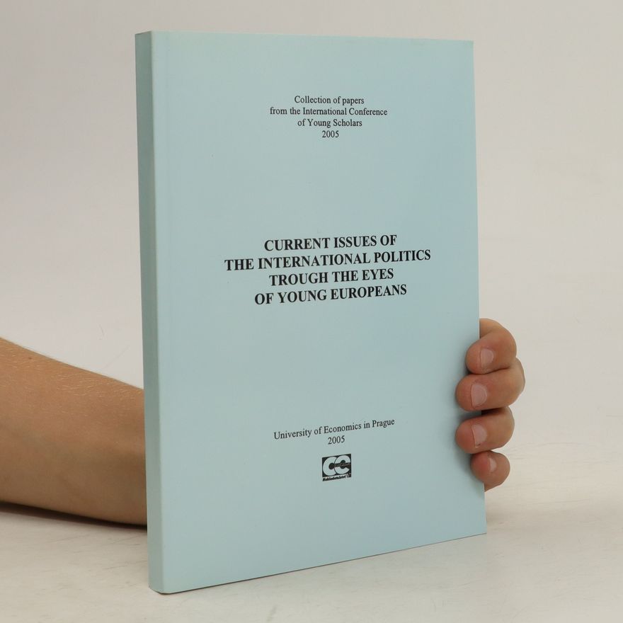 Kolektiv autorů Current issues of international politics through the eyes of young Europeans