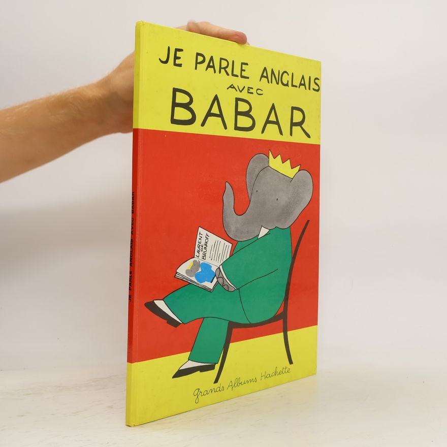Laurent de Brunhoff Je parle anglais avec Babar