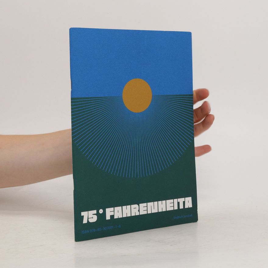 Jindřich Janíček 75° Fahrenheita