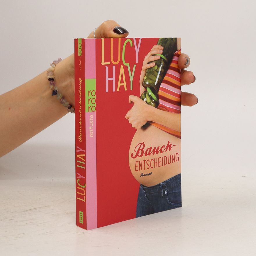 Lucy Hay Bauchentscheidung