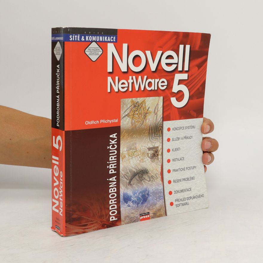 Oldřich Přichystal Novell NetWare 5 : podrobná příručka