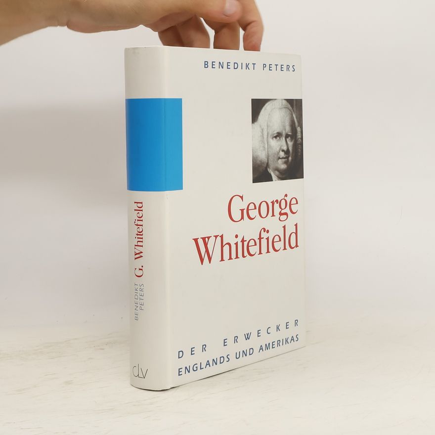 Benedikt Peters George Whitefield