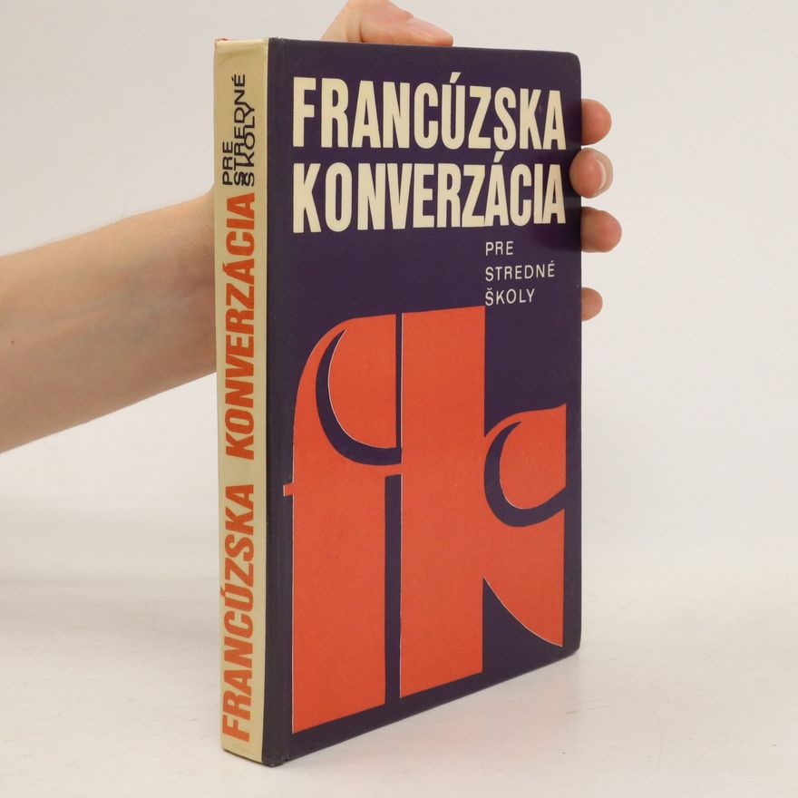 Kolektiv autorů Francúzska konverzácia pre stredné školy