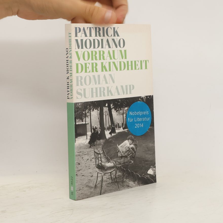 Patrick Modiano Vorraum der Kindheit