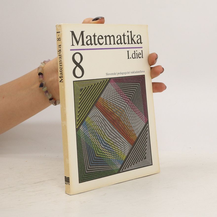 Stanislav Židek Matematika pre 8. ročník základnej školy I.diel