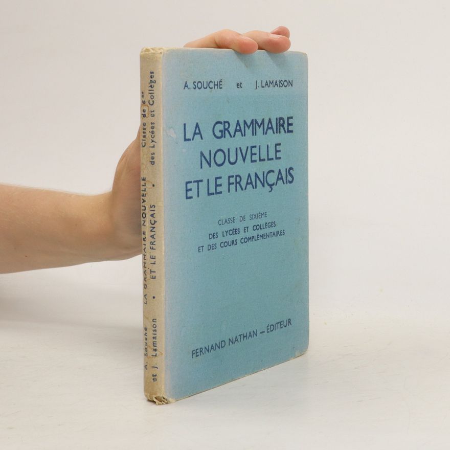 A. Souché La grammaire nouvelle et le français