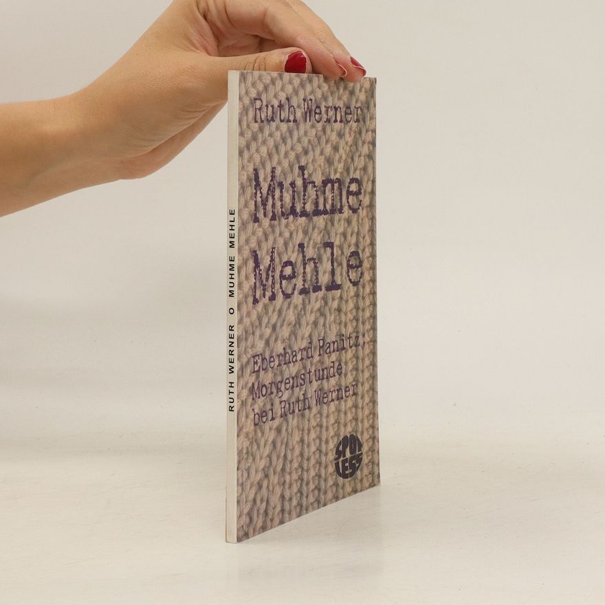 Ruth Werner Muhme Mehle