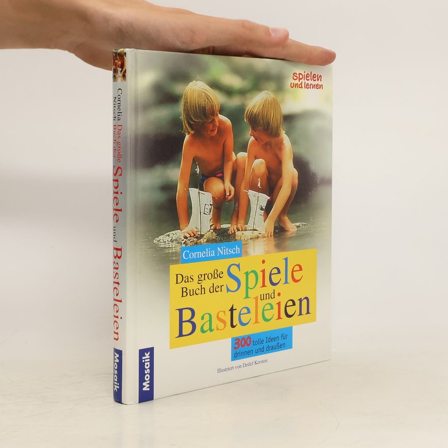 Cornelia Nitsch Das grosse Buch der Spiele und Basteleien