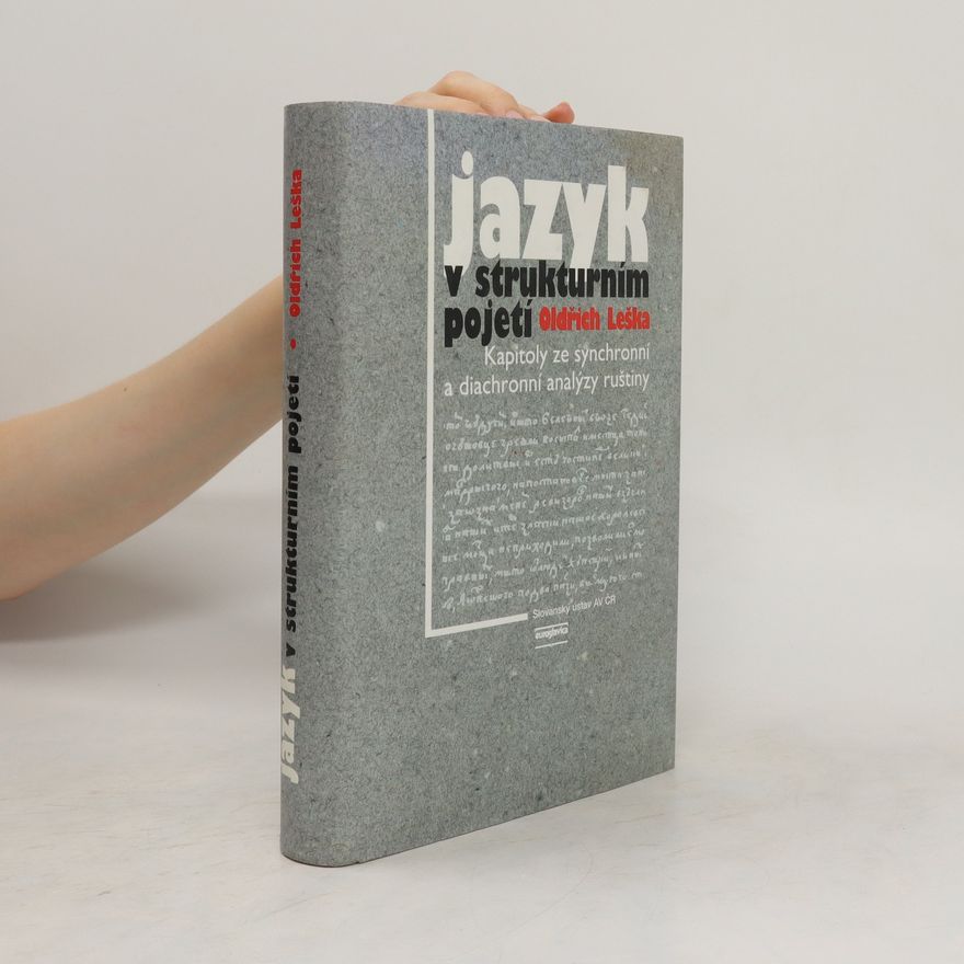 Oldřich Leška Jazyk v strukturním pojetí