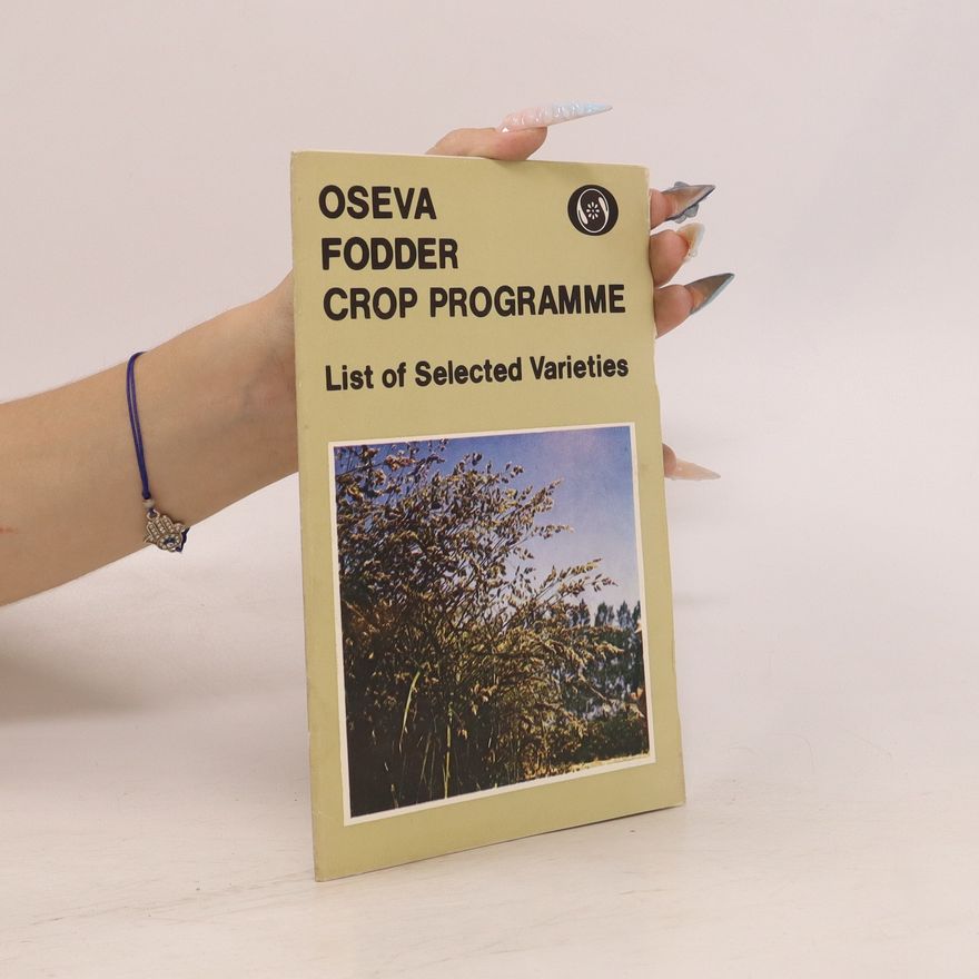 Kolektiv autorů Oseva. Fodder, Crop Programme. List of Selected Varienties