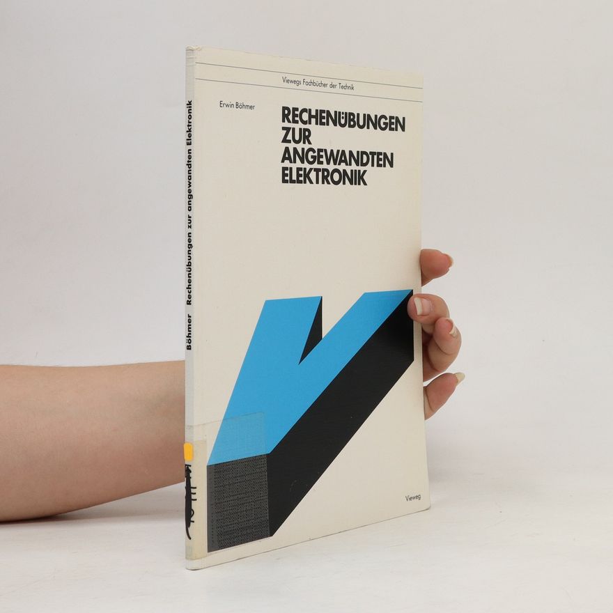 Erwin Böhmer Rechenübungen zur angewandten Elektronik