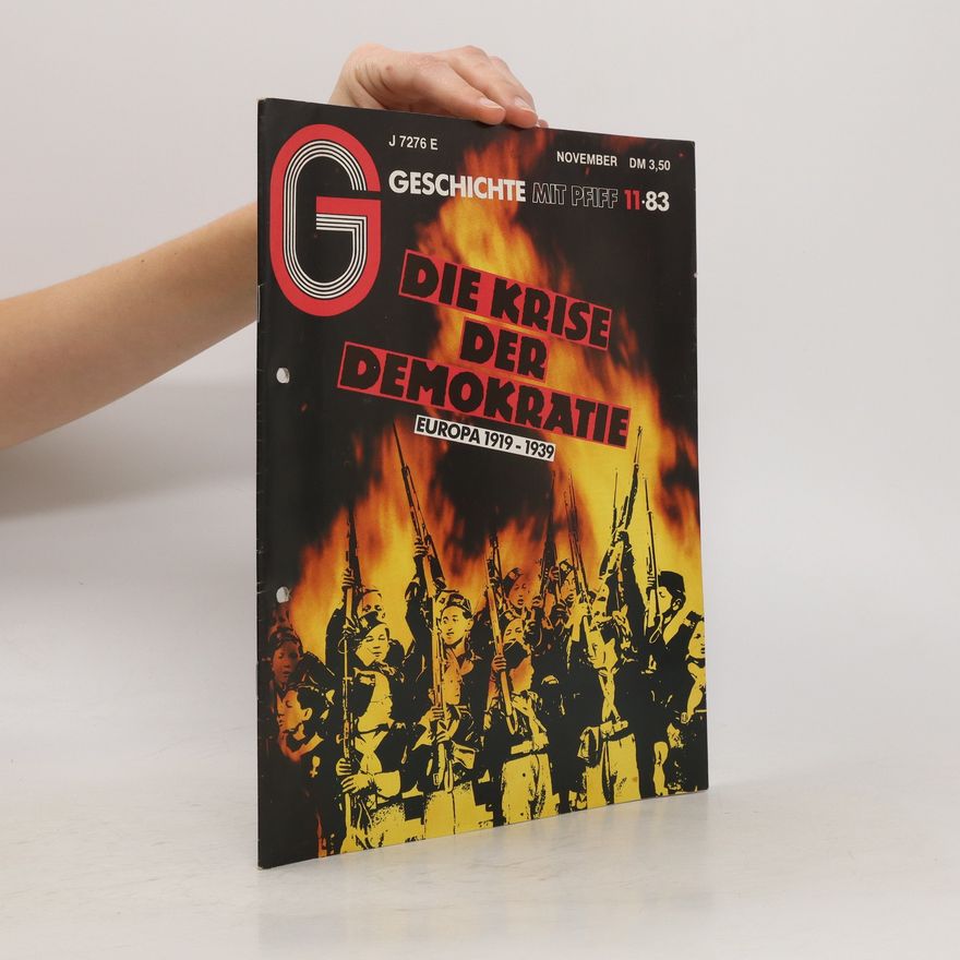 Autorenkollektiv Geschichte mit Pfiff 11/83. Die Krise der Demokratie