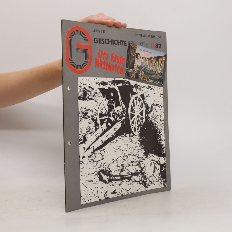 Autorenkollektiv Geschichte mit Pfiff 11/82. Der Erste Weltkrieg
