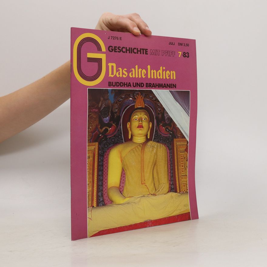 Autorenkollektiv Geschichte mit Pfiff 7/83. Das alte Indien