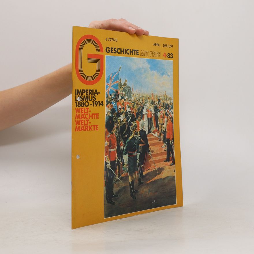 Autorenkollektiv Geschichte mit Pfiff 4/83. Imperialismus 1880-1914