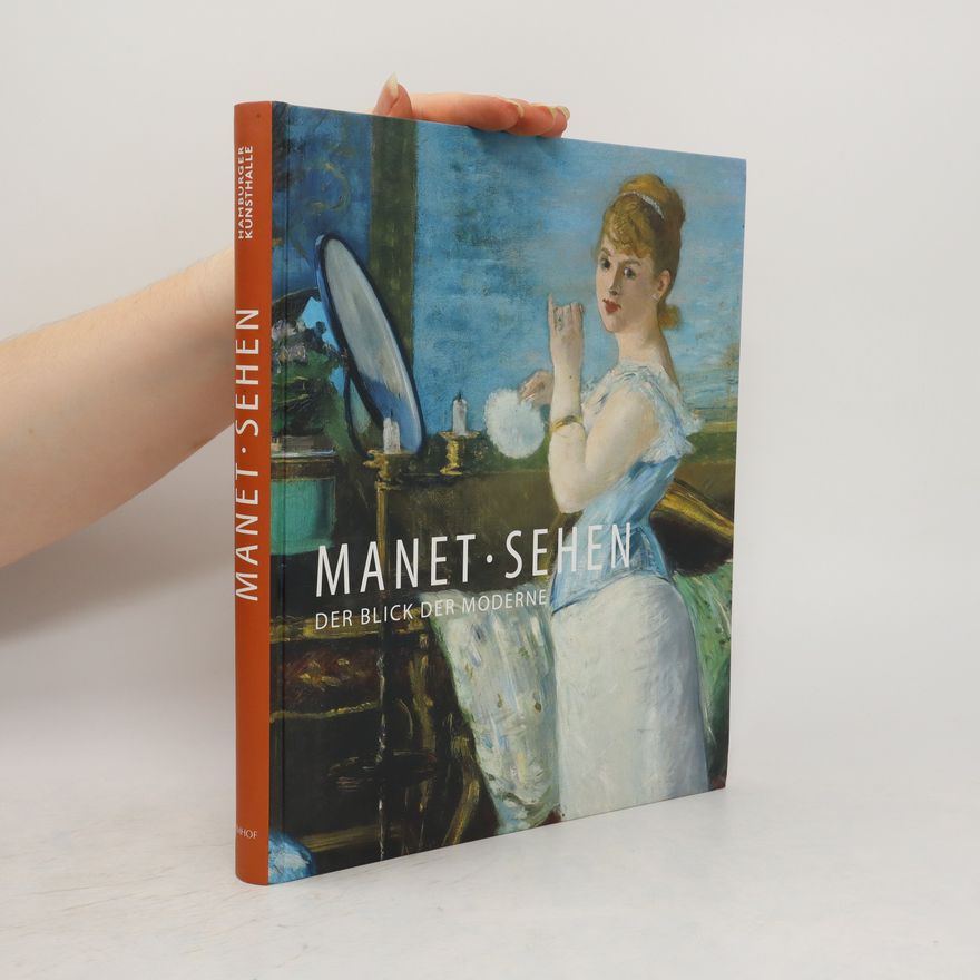 Hubertus Gaßner Manet – Sehen