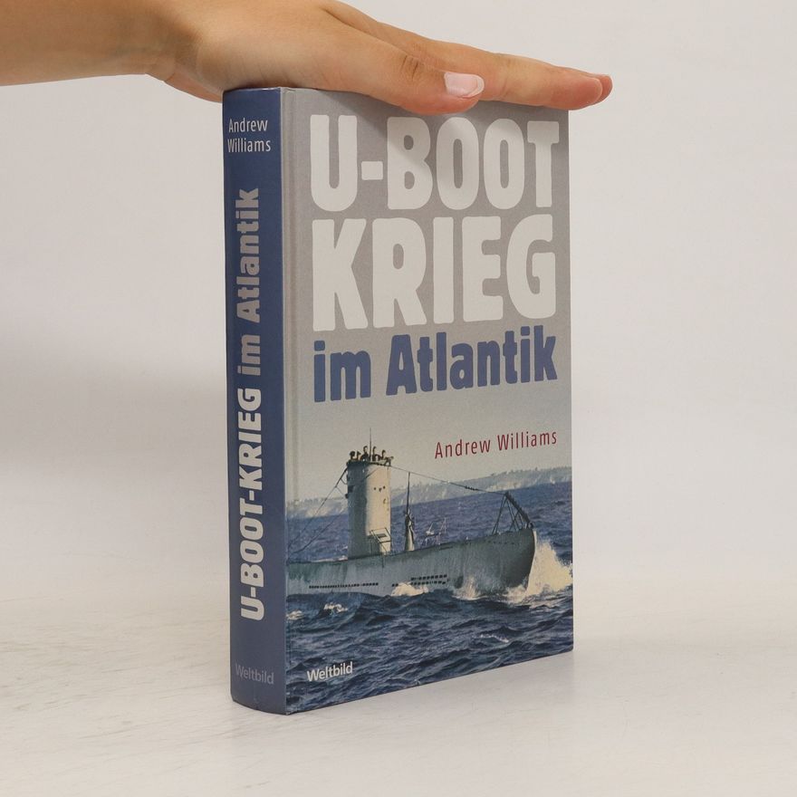 Andrew Williams U-Boot-Krieg im Atlantik
