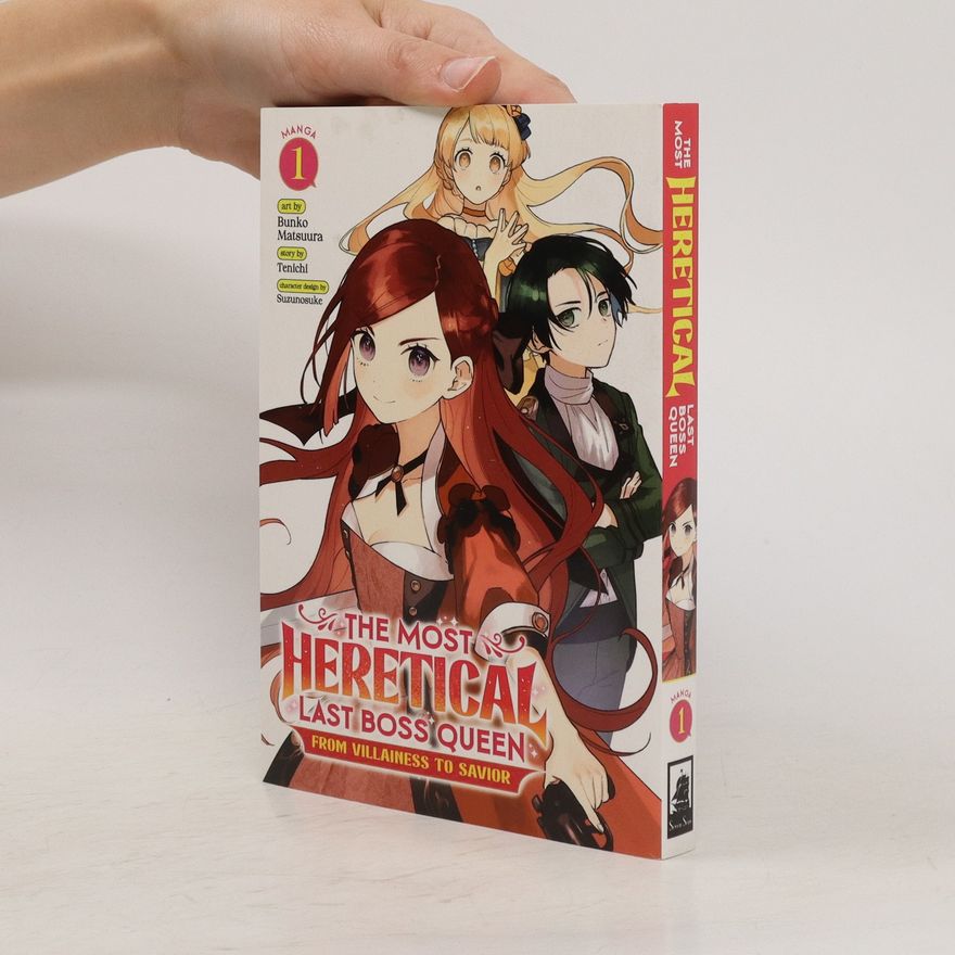 Tenichi The Most Heretical Last Boss Queen: From Villainess to SaviorVol. 1