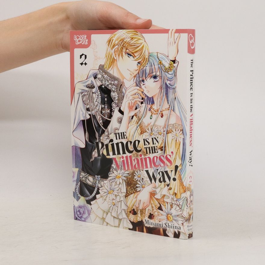 Minami Shiina The Prince Is in the Villainess' Way!, Volume 2