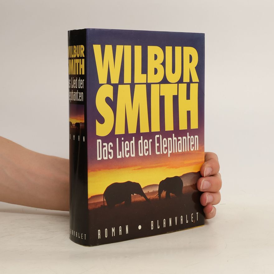 Wilbur Smith Das Lied der Elephanten