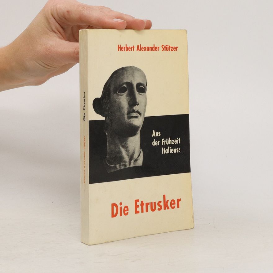 Herbert Alexander Stützer Die Etrusker