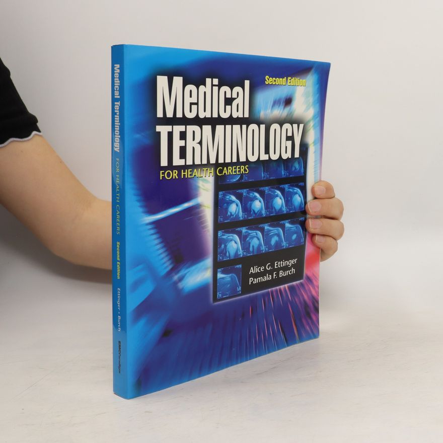 Pamala F. Burch Medical Terminology for Health Careers