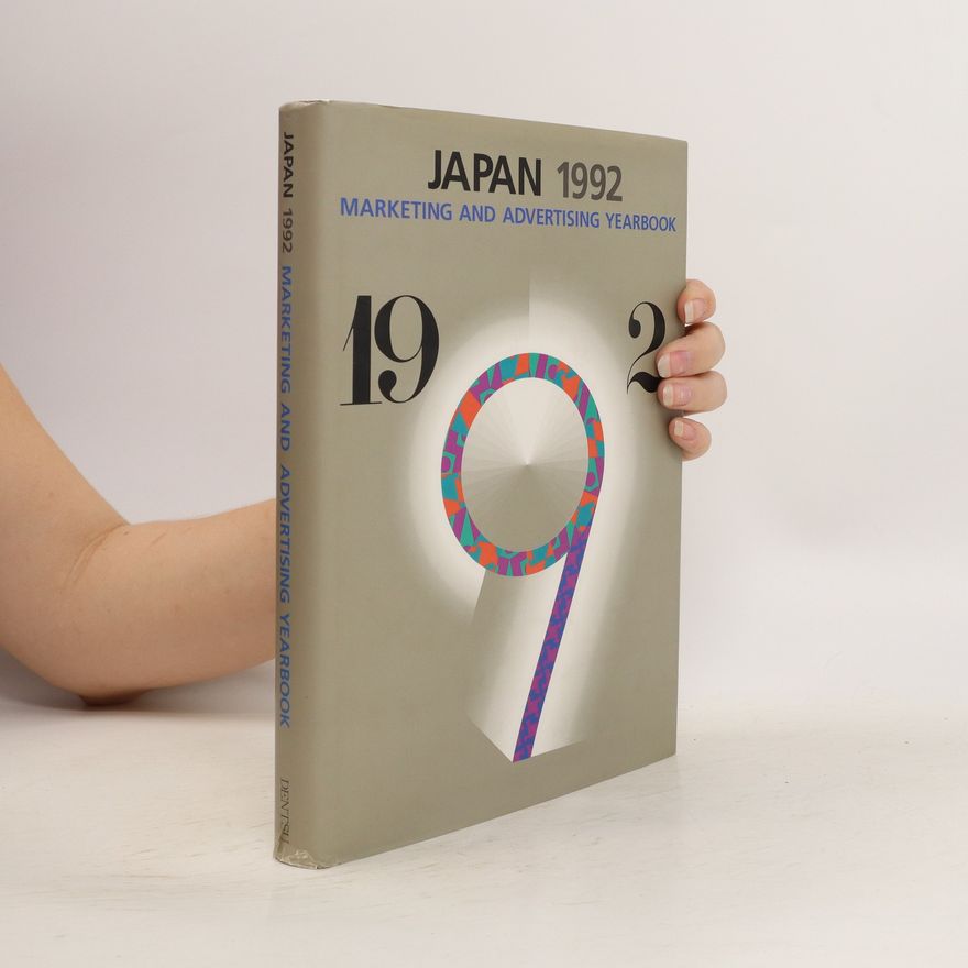 Autorenkollektiv Japan 1992. Marketing and Advertising Yearbook