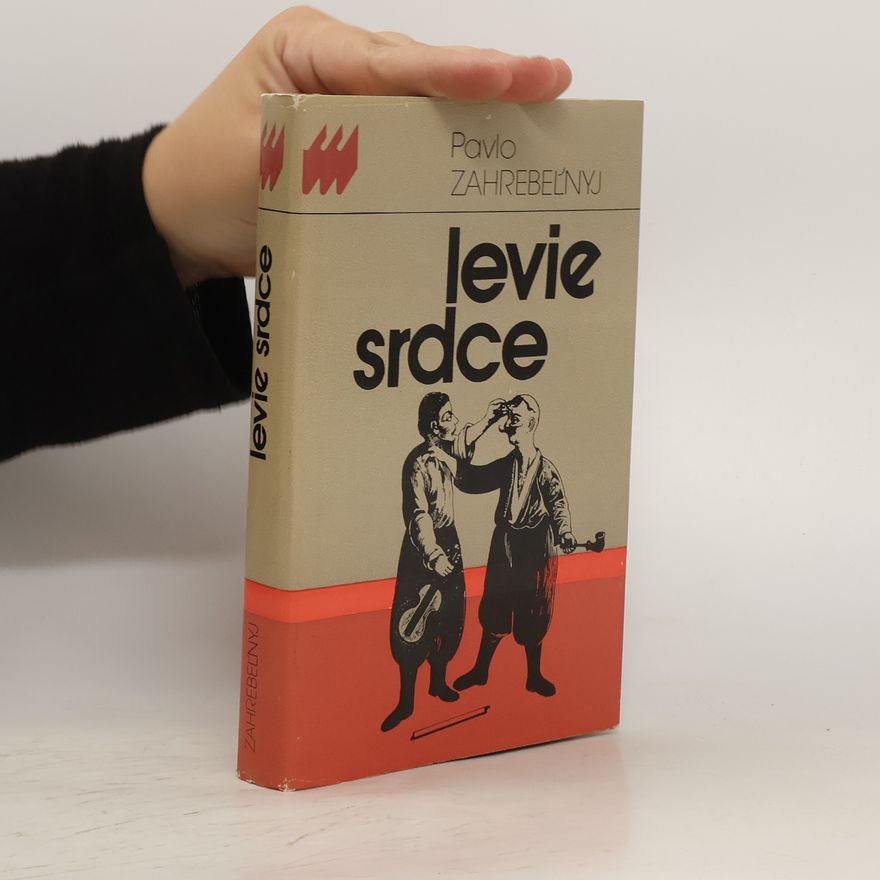 Pavlo Zahrebelnyj Levie srdce