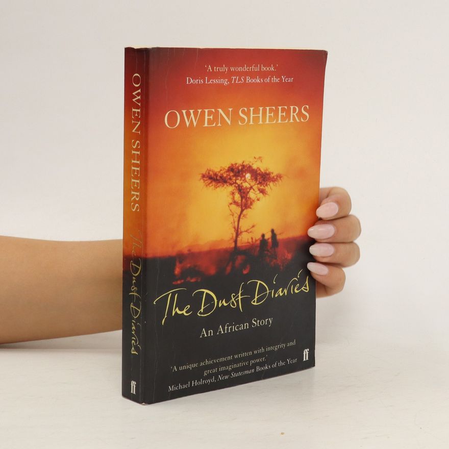 Owen Sheers The Dust Diaries