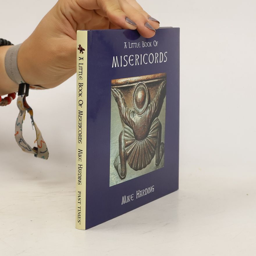 Mike Harding A Little Book of Misericords