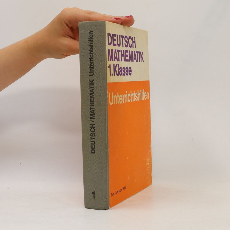 Kolektiv autorů Deutsch Mathematik 1.Klasse. Unterrichtshilfen