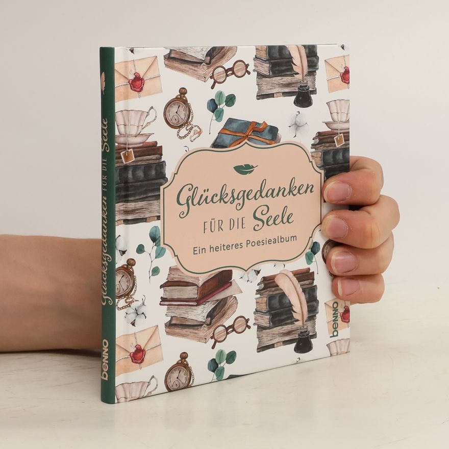 Collectif d'auteurs Glücksgedanken für die Seele
