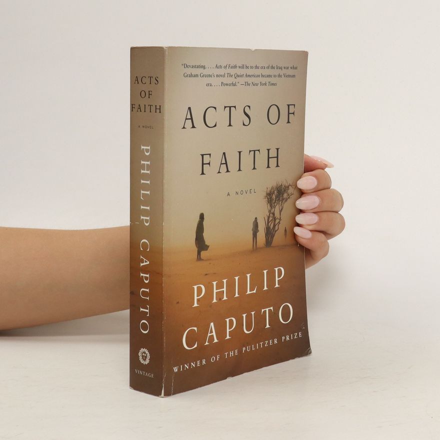 Philip Caputo Acts of Faith