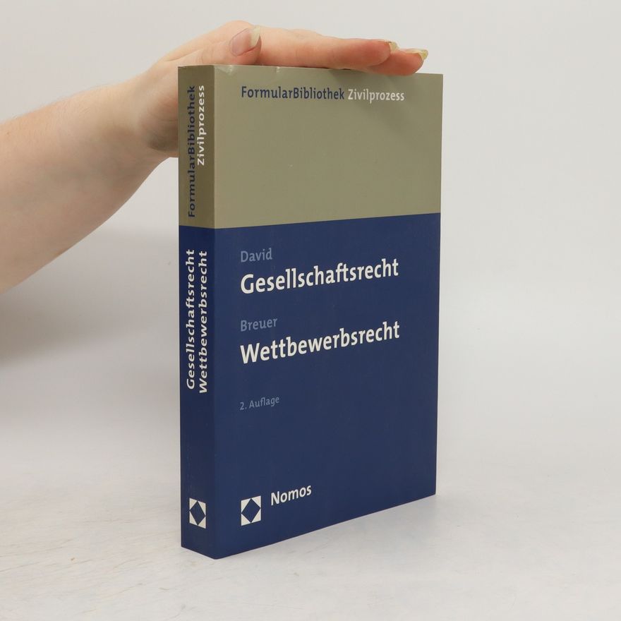 Hans-Joachim David FormularBibliothek Zivilprozess. Gesellschaftsrecht - Wettbewerbsrecht