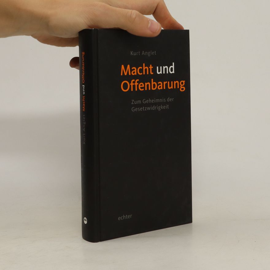 Kurt Anglet Macht und Offenbarung